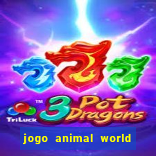 jogo animal world paga mesmo